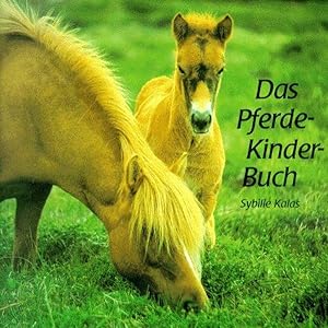 Pferde-Kinder-Buch: Ein Fotobilderbuch