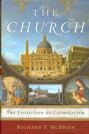Seller image for The Church: The Evolution of Catholicism for sale by The Haunted Bookshop, LLC