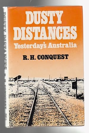 Image du vendeur pour DUSTY DISTANCES. YEsterday's Australia mis en vente par BOOK NOW