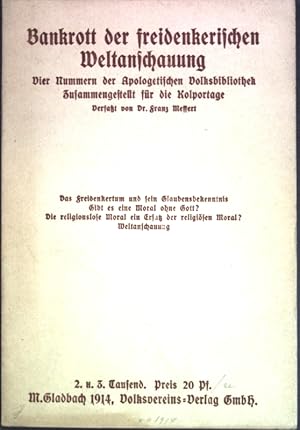 Imagen del vendedor de Bankrott der freidenkerischen Weltanschauung: Vier Nummern der Apologetischen Volksbibliothek zusammenstellt fr die Kolportage; a la venta por books4less (Versandantiquariat Petra Gros GmbH & Co. KG)