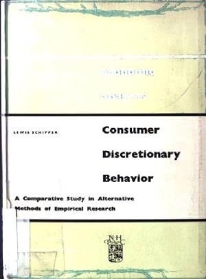 Bild des Verkufers fr Consumer Discretionary Behavior - a Comparative study in Alternative Methods of Empirical Research Contributions to Economic Analysis XXXVII zum Verkauf von books4less (Versandantiquariat Petra Gros GmbH & Co. KG)