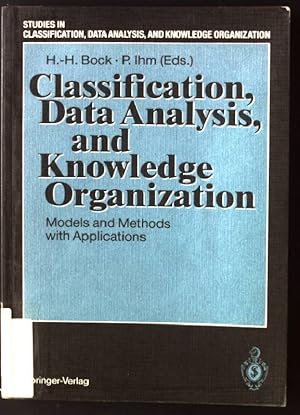 Bild des Verkufers fr Classification, Data Analysis, and Knowledge Organization: Models and Methods with Applications Studies in Classification, Data Analysis, and Knowledge Organization zum Verkauf von books4less (Versandantiquariat Petra Gros GmbH & Co. KG)