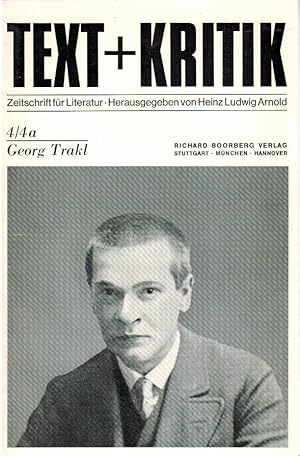 Georg Trakl Text + Kritik. Zeitschrift für Literatur. Heft 4. Herausgegeben von Heinz Ludwig Arnold.