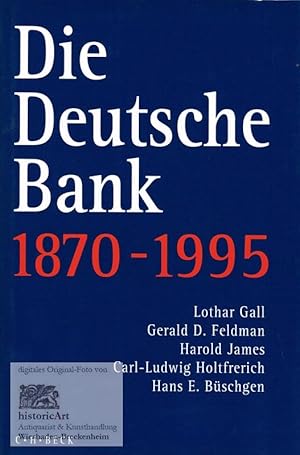 Die Deutsche Bank 1870-1995