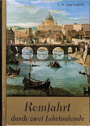 Seller image for Romfahrt durch zwei Jahrtausende in Wort und Bild. for sale by Schrmann und Kiewning GbR