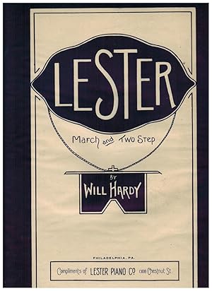 LESTER MARCH AND TWO-STEP (Piano Company Sheet Music)