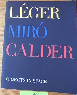 Léger, Miró, Calder: Objects in Space