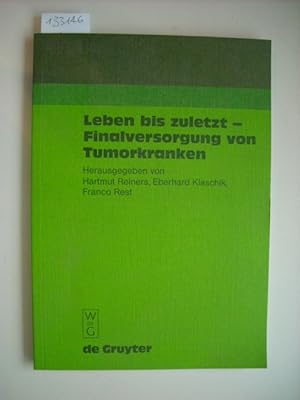 Bild des Verkufers fr Leben bis zuletzt - Finalversorgung von Tumorkranken zum Verkauf von Gebrauchtbcherlogistik  H.J. Lauterbach