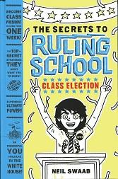 Immagine del venditore per The Secrets to Ruling School: Book Two: Class Election venduto da The Book Faerie