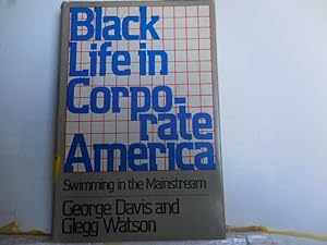 Immagine del venditore per Black Life in Corporate America - Swimming in the Mainstream venduto da Horton Colbert