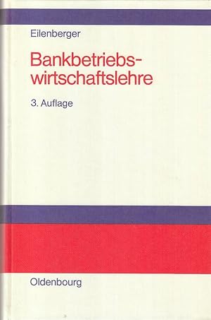 Bankbetriebswirtschaftslehre : Grundlagen - internat. Bankleistungen - Bank-Management. von