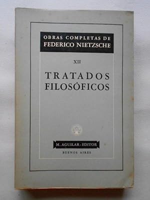 Imagen del vendedor de Obras Completas XII. Tratados Filosficos. Traduccin, introduccin y notas de Eduardo Ovejero y Maury. a la venta por Carmichael Alonso Libros