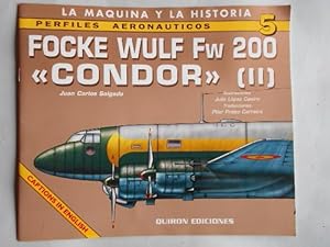 Seller image for Focke Wulf Fw 200 Condor (II). for sale by Carmichael Alonso Libros