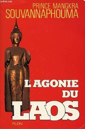 Seller image for L'AGONIE DU LAOS for sale by Le-Livre