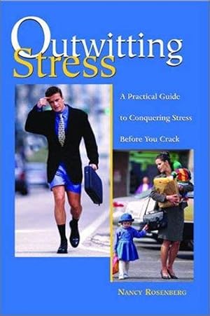 Outwitting Stress: A Practical Guide to Conquering Stress Before You Crack (Outwitting Series)