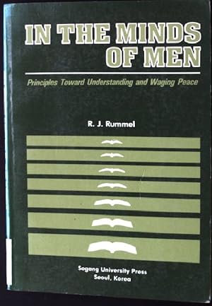 Image du vendeur pour In the Minds of Men: Principles, Toward Unterstanding and Waging Peace mis en vente par books4less (Versandantiquariat Petra Gros GmbH & Co. KG)