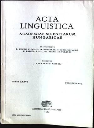 Seller image for Acta Linguistica, Academiae Scientiarum Hungaricae, Tomus XXXVI, Fasciculi 1-4 for sale by books4less (Versandantiquariat Petra Gros GmbH & Co. KG)