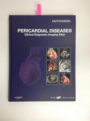 Bild des Verkufers fr Pericardial Diseases: Clinical Diagnostic Imaging Atlas (Cardiovascular Emergencies: Atlas and Multimedia) zum Verkauf von Versand-Antiquariat Konrad von Agris e.K.