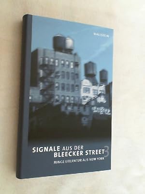 Seller image for Signale aus der Bleecker Street; Teil: 3., Junge Texte aus New York for sale by Versandantiquariat Christian Back