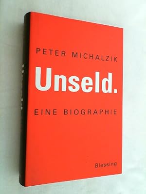 Seller image for Unseld : eine Biographie. for sale by Versandantiquariat Christian Back