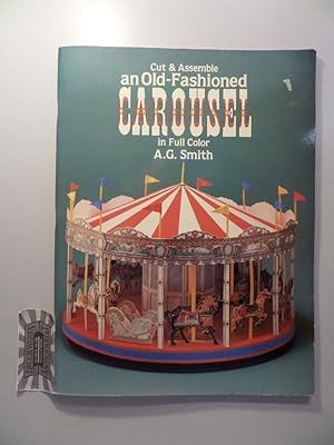 Cut & Assemble an Old-Fashioned Carousel in Full Color [komplett].