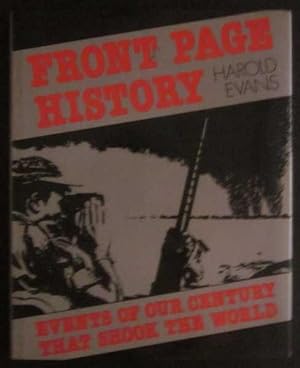 Seller image for Front Page History: Events of Our Century That Shook the World for sale by Goulds Book Arcade, Sydney