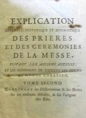 Imagen del vendedor de Explication de la messe: tome second contenant les dissertations historiques et dogmatiques sur les liturgies de toutes les glises du monde chrtien - tome second a la venta por crealivres