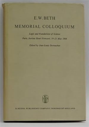 Memorial Colloquium: Logic and Foundations of Science Paris, Institut Henri Poincaré, 19?21 May 1964