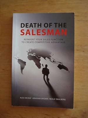 Bild des Verkufers fr Death of the Salesman - Reinvent your Sales Function to Create Competitive Advantage zum Verkauf von Antiquariat Birgit Gerl