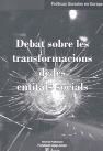 Seller image for Debat sobre les transformacions de les entitats socials for sale by AG Library
