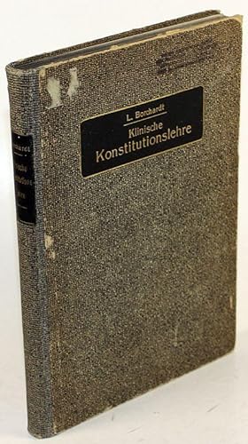 Klinische Konsitutionslehre. Ein Lehrbuch für Studierende und Ärzte.