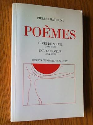 Poèmes: Le Cri du soleil (1956-1971), L'Oiseau-coeur (1972-1982)