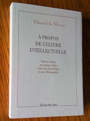 Bild des Verkufers fr  propos de culture intellectuelle: onfrence donne le 22 avril 1903  l'Institut canadien de Qubec zum Verkauf von Livresse