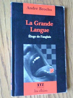 Seller image for la Grande Langue: loge de l'anglais for sale by Livresse