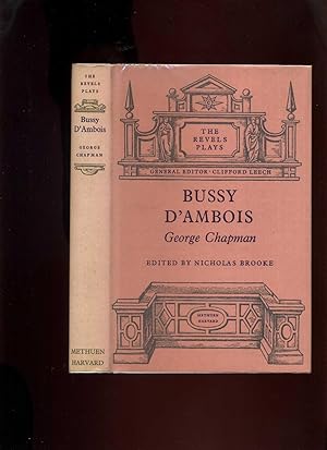 Bussy D'Ambois (The Revels Plays)