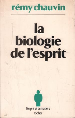 La biologie de l'esprit