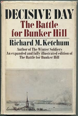 Seller image for Decisive Day: The Battle for Bunker Hill for sale by Between the Covers-Rare Books, Inc. ABAA