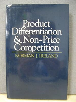 Seller image for Product Differentiation and Non-Price Competition for sale by PsychoBabel & Skoob Books