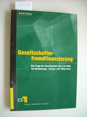 Seller image for Gesellschafterfremdfinanzierung : die Frage der Vereinbarkeit des  8a KStG mit Verfassungs-, Europa- und Vlkerrecht for sale by Gebrauchtbcherlogistik  H.J. Lauterbach