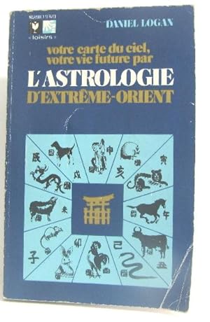 Votre carte du ciel votre vie future par l'astrologie d'extrême orient