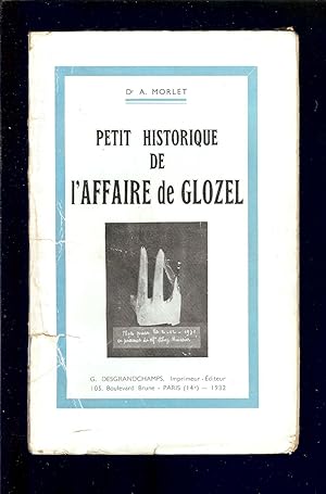 Seller image for PETIT HISTORIQUE de l'AFFAIRE de GLOZEL - 1932 - EDITION ORIGINALE for sale by LA FRANCE GALANTE