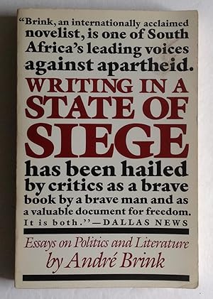Writing in a State of Siege: Essays on Politics and Literature.