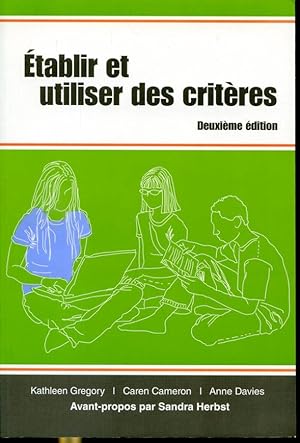 Imagen del vendedor de tablir et utiliser des critres - Deuxime dition a la venta por Librairie Le Nord