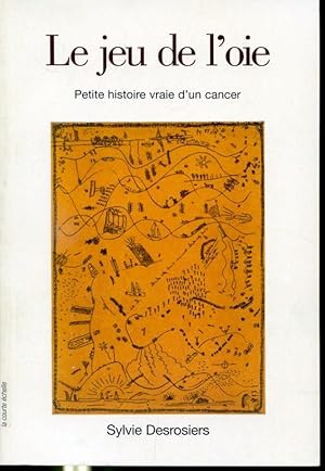 Bild des Verkufers fr Le jeu de l'oie - Petite histoire d'un vrai cancer zum Verkauf von Librairie Le Nord