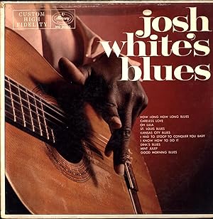 josh white's blues AND A SECOND ALBUM, In Memoriam Josh White, AND A THIRD LP, Spirituals and Blu...