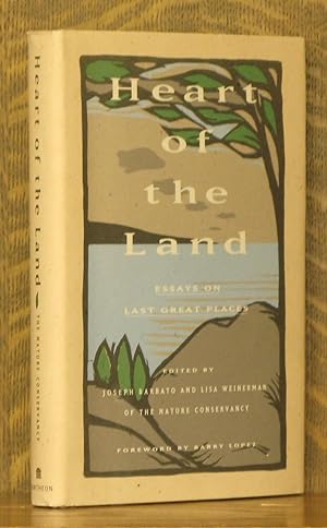Seller image for HEART OF THE LAND, ESSAYS ON THE LAST GREAT PLACES for sale by Andre Strong Bookseller