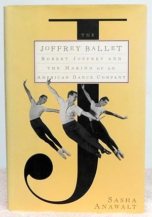 Imagen del vendedor de Joffrey Ballet: The Making of an American Dance Company - SIGNED 1st Edition/1st Printing a la venta por Argyl Houser, Bookseller