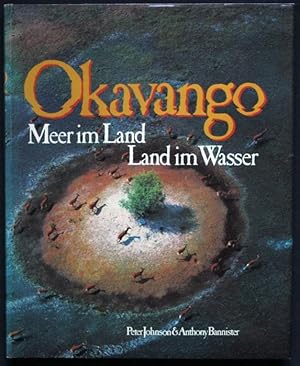 Seller image for Okavango. Meer im Laad, Land im Wasser for sale by Graphem. Kunst- und Buchantiquariat