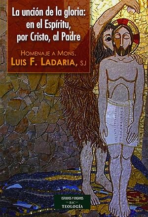 Seller image for La uncin de la Gloria: en el Espritu, por Cristo, al Padre for sale by Imosver