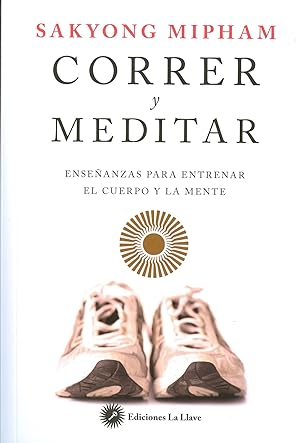 Seller image for CORRER Y MEDITAR Enseanzas para entrenar el cuerpo y la mente for sale by Imosver